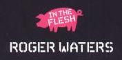 Roger Waters - In The Flesh