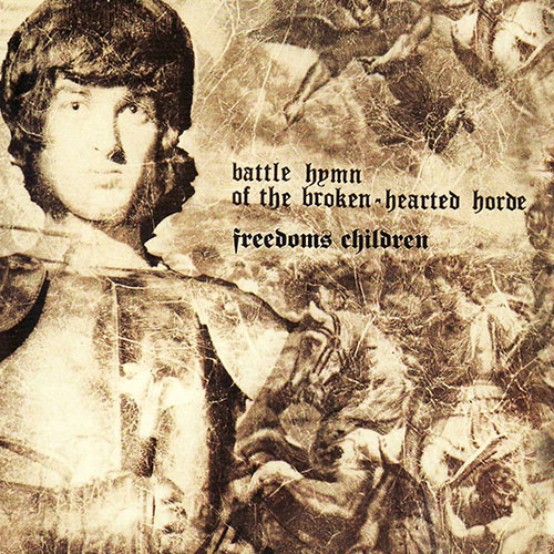 Battle Hymn Of The Broken Hearted Horde