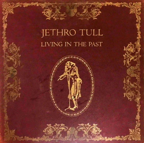 Jethro Tull - Living In The Past