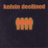 Kelvin Declined